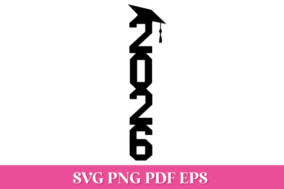 Download 2026 Vertical Graduation Cake Topper SVG - Vertical Collection