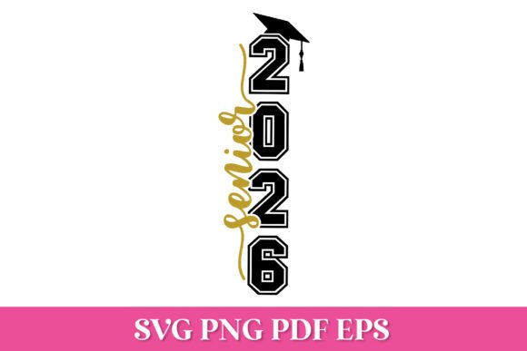 Download Senior 2026 Vertical SVG Cut File - Premium Resources